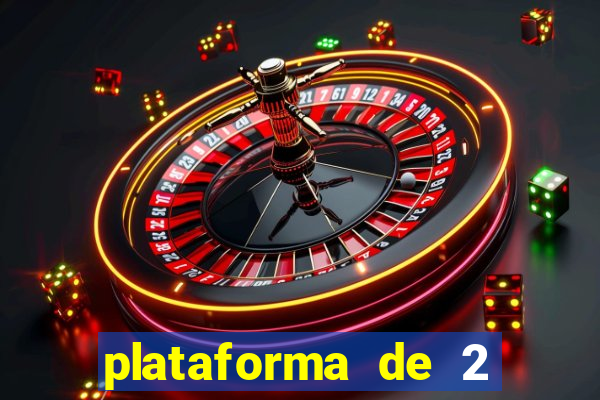 plataforma de 2 reais bet